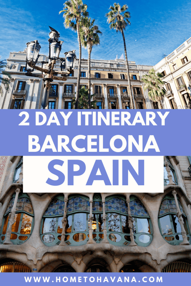 Here's what you need to know about planning the perfect trip. 2 Days In Barcelona The Ultimate Barcelona Itinerary Home To Havana